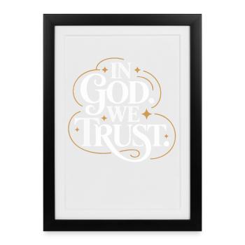En Dieu nous avons confiance Conception - Affiche encadrée (27 × 37 cm) - noir - Devant