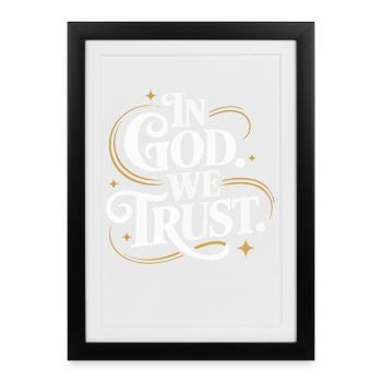 En Dieu nous avons confiance Conception - Affiche encadrée (27 × 37 cm) - noir - Devant