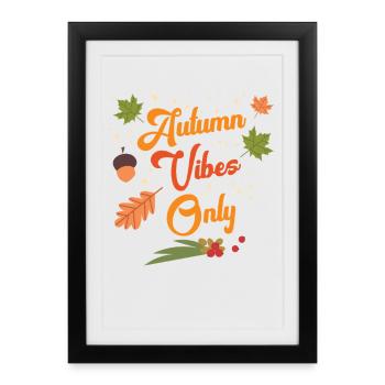 Autumn-Vibes-Only-Cozy-Fall-Leaves-Seasonal-Out - Framed poster (27 × 37 cm) - black - Front
