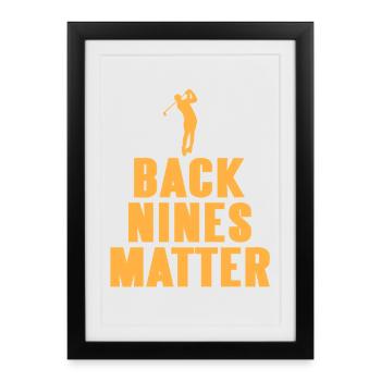 Back Nines Matter Funny Golf Wordplay Humor - Framed poster (27 × 37 cm) - black - Front
