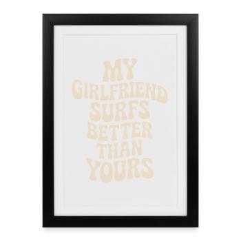 Surfer Ma copine surfe mieux que la tienne Surf - Affiche encadrée (27 × 37 cm) - noir - Devant