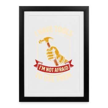 I have tools and use them Screwdriver Humor - Framed poster (27 × 37 cm) - black - Front