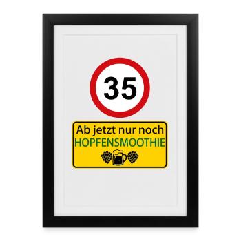 35 From now on only hop smoothie - Framed poster (27 × 37 cm) - black - Front