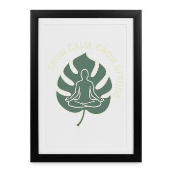 Grow Calm, Grow Strong Meditation - Framed poster (27 × 37 cm) - black - Front