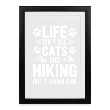 Wandern Spruch Katzen Berge Wandern Geschenk - Gerahmtes Poster (27 × 37 cm) - Schwarz - Vorne