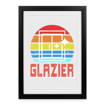 I'm a Glazier and I Know Things Glassworker Humor - Framed poster (27 × 37 cm) - black - Front