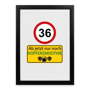 36 From now on only hop smoothie - Framed poster (27 × 37 cm) - black - Front