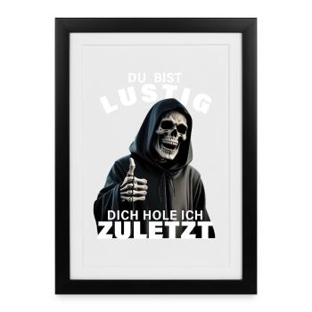 Grim Reaper disant que tu es drôle Motif de crâne - Affiche encadrée (27 × 37 cm) - noir - Devant