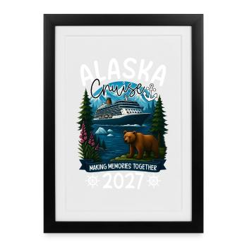 Alaska Cruise 2027 - Framed poster (27 × 37 cm) - black - Front