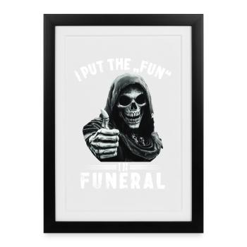 Crâne Grim Reaper Fun dans les funérailles Dicton Motif - Affiche encadrée (27 × 37 cm) - noir - Devant