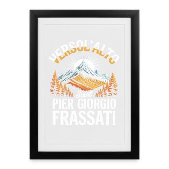 Verso L Alto Saint Pier Giorgio Frassati - Framed poster (27 × 37 cm) - black - Front