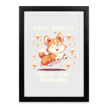 Quête secondaire : Garder les humains | Corgi chien de troupeau humour - Affiche encadrée (27 × 37 cm) - noir - Devant