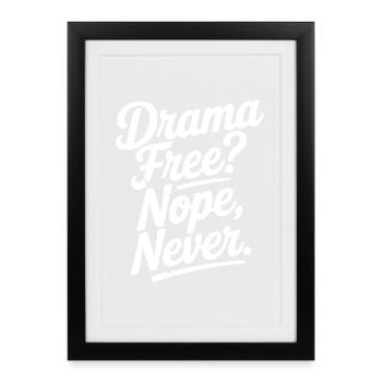 Sans drame ? Non, jamais - Affiche encadrée (27 × 37 cm) - noir - Devant