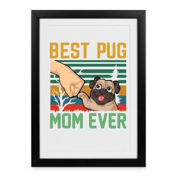 Best Pug Mom Ever Retro - Framed poster (27 × 37 cm) - black - Front