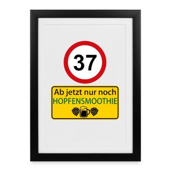 37 From now on only hop smoothie - Framed poster (27 × 37 cm) - black - Front