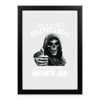 Qui rit la dernière Faucheuse Mort Cadeau d’Halloween - Affiche encadrée (27 × 37 cm) - noir - Devant