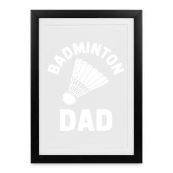 Badminton Dire Papa Drôle Cadeau de Badminton - Affiche encadrée (27 × 37 cm) - noir - Devant