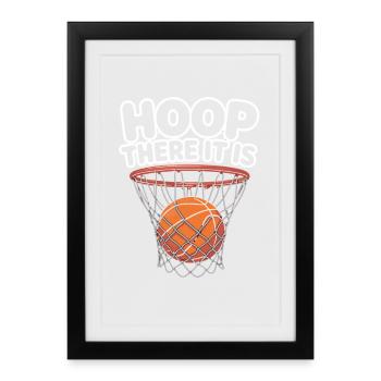 Basketball Fun: Hoop There It Is - Framed poster (27 × 37 cm) - black - Front