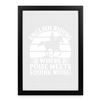 Horseback Riding Where Poise Meets Equine Noise - Framed poster (27 × 37 cm) - black - Front