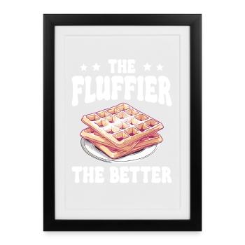 The Fluffier The Better Waffle Pancakes - Framed poster (27 × 37 cm) - black - Front