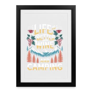 Camping Wine Mountains Life Is Better With Wine And - Framed poster (27 × 37 cm) - black - Front