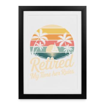 Retired Rente Rentner Lustiger Spruch - Gerahmtes Poster (27 × 37 cm) - Schwarz - Vorne