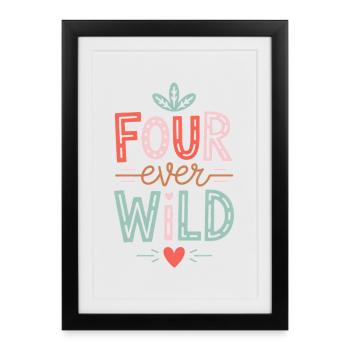Four Ever Wild Kids Birthday 4 Years Gift - Framed poster (27 × 37 cm) - black - Front