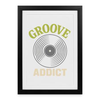 Groove Addict Disque Vinyle Amateur de musique - Affiche encadrée (27 × 37 cm) - noir - Devant
