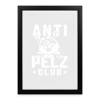 Protection des animaux CLUB ANTI FOURRURE Anti Fourrure Drôle - Affiche encadrée (27 × 37 cm) - noir - Devant