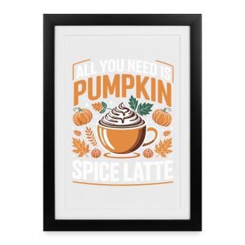 Pumpkin Autumn Pumpkin Spice Latte - Framed poster (27 × 37 cm) - black - Front