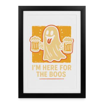 I'm Here For The Boos Funny Halloween Saying - Framed poster (27 × 37 cm) - black - Front