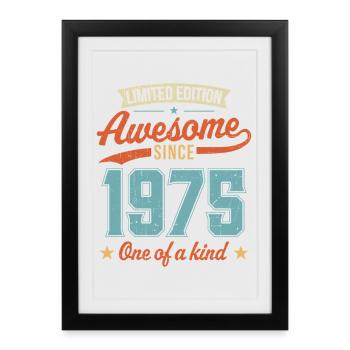 Awesome Since 1975 - Framed poster (27 × 37 cm) - black - Front