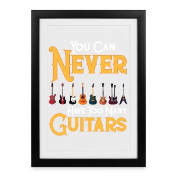 Never too many guitars - Framed poster (27 × 37 cm) - black - Front