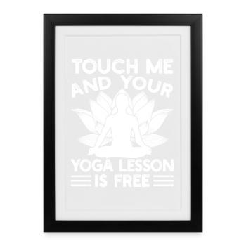 Les passionnés de Pilates Touch Me et votre leçon de yoga - Affiche encadrée (27 × 37 cm) - noir - Devant