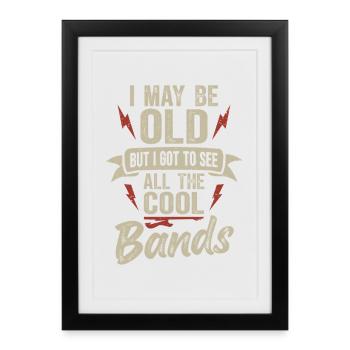 Je suis peut-être vieux Cool Bands Concert de musique rock - Affiche encadrée (27 × 37 cm) - noir - Devant