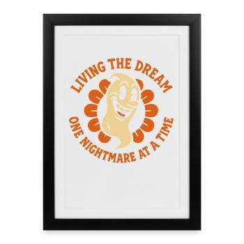 Vivre le rêve Un cauchemar à la fois Drôle - Affiche encadrée (27 × 37 cm) - noir - Devant
