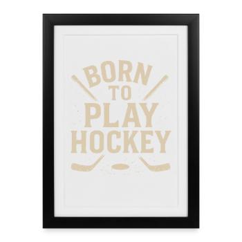 Né pour jouer au hockey - Affiche encadrée (27 × 37 cm) - noir - Devant