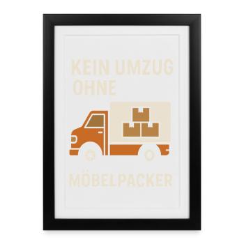 No move without movers - Framed poster (27 × 37 cm) - black - Front