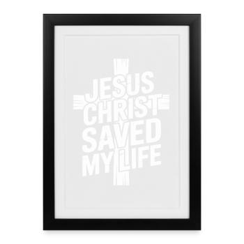  Jesus Christus hat mein Leben gerettet - Gerahmtes Poster (27 × 37 cm) - Schwarz - Vorne