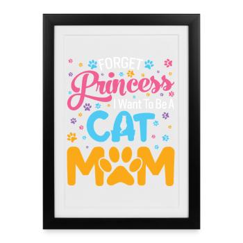 I want to be a cat mom - Framed poster (27 × 37 cm) - black - Front