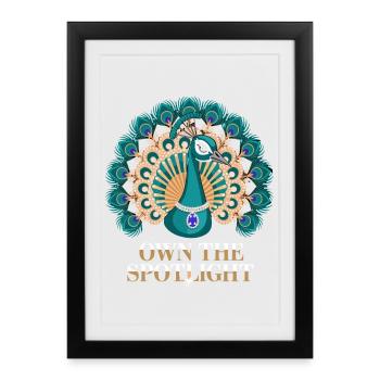 Motif paon : Own The Spotlight avec élégance et - Affiche encadrée (27 × 37 cm) - noir - Devant