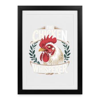 Le chuchoteur de poulet pour les amateurs de poulet et - Affiche encadrée (27 × 37 cm) - noir - Devant