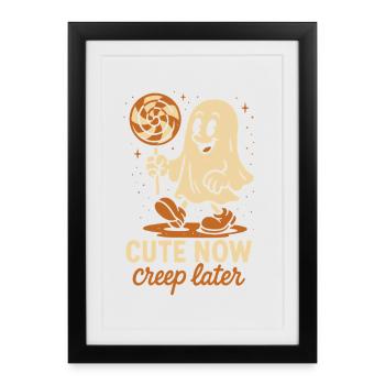 Cute Now Creep Later Funny Halloween Ghost - Framed poster (27 × 37 cm) - black - Front