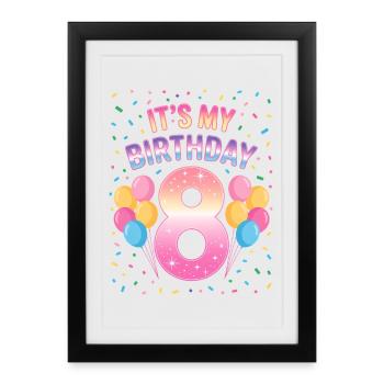 8 ans fille C’est mon anniversaire Enfants Anniversaire - Affiche encadrée (27 × 37 cm) - noir - Devant