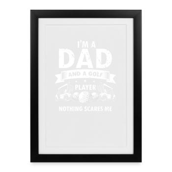 Proud Golf Dad Humor Nothing Scares Me - Gerahmtes Poster (27 × 37 cm) - Schwarz - Vorne