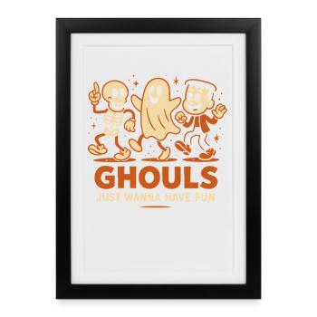 Ghouls Just Wanna Have Fun Halloween Costume - Framed poster (27 × 37 cm) - black - Front