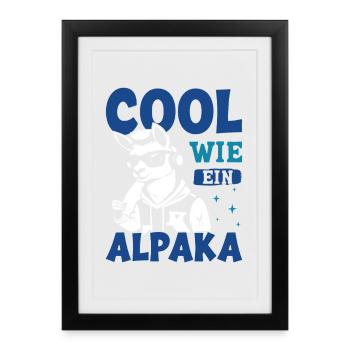Alpaca Fan COOL AS AN ALPACA Llama Funny - Framed poster (27 × 37 cm) - black - Front