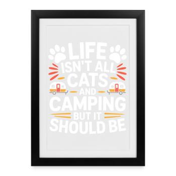 Camping Spruch Katzen Lustiges Zelten Geschenk - Gerahmtes Poster (27 × 37 cm) - Schwarz - Vorne