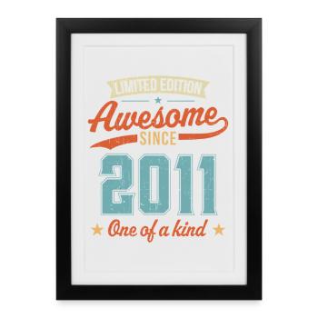 Génial depuis 2011 - Affiche encadrée (27 × 37 cm) - noir - Devant
