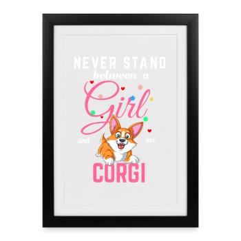 Ne vous mettez jamais entre une fille et sa chemise corgi - Affiche encadrée (27 × 37 cm) - noir - Devant